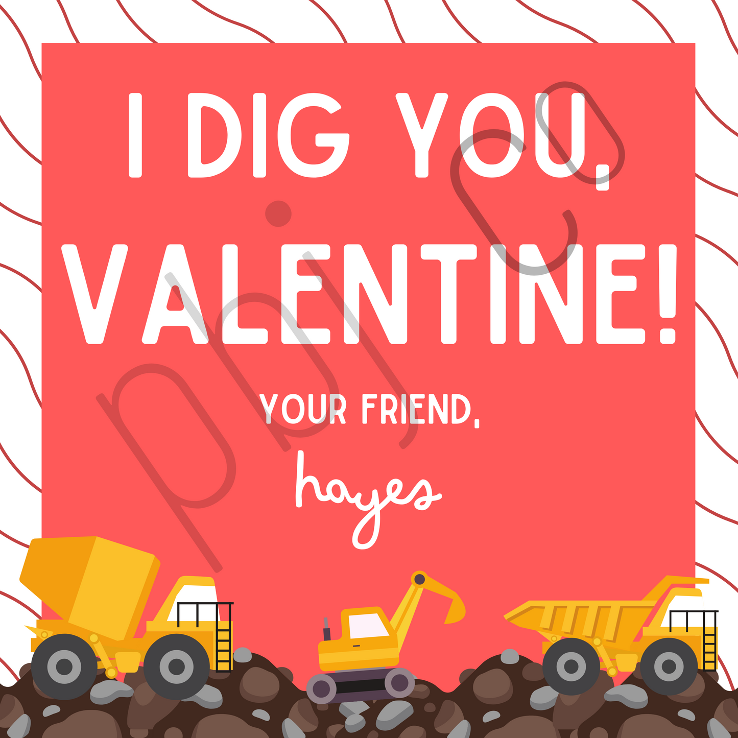 EDITABLE Kids Customized Excavator Valentine's Day Cards Favors Boy Girl Valentines Gift Tag Download Classroom Daycare Preschool Teacher
