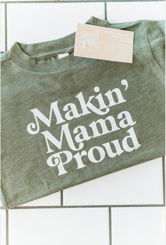 Maddyn Makin' Mama Proud Tee for Boys and Girls