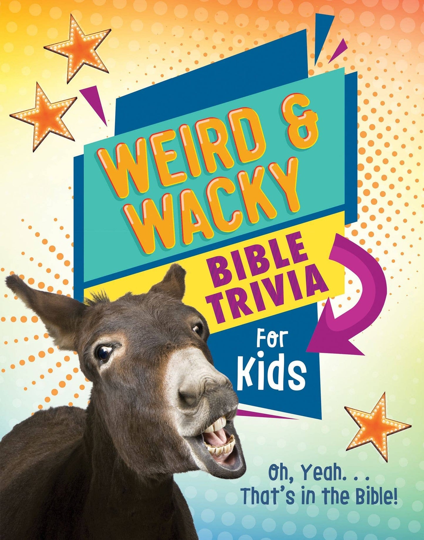 Weird and Wacky Bible Trivia for Kids