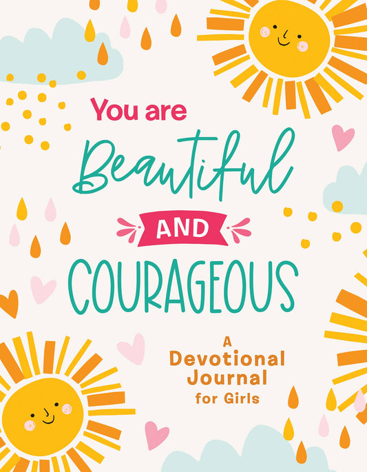 You Are Beautiful and Courageous
