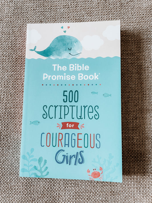 “500 Scriptures for Courageous Girls” NEW